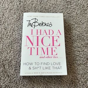 Book: The Betches I HAD A NICE TIME and other lies….